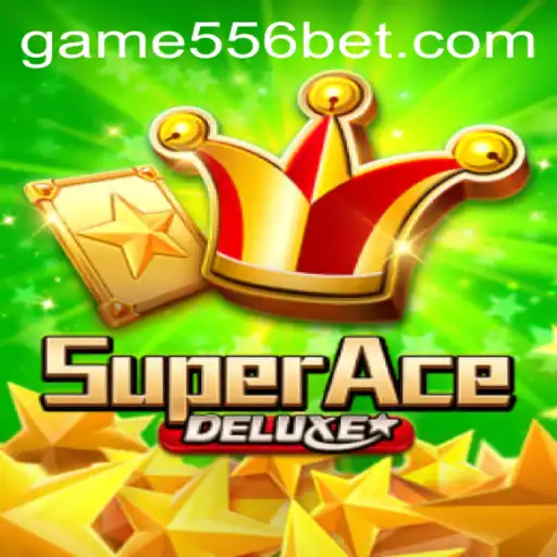Exploring the Thrilling World of SuperAceDeluxe with 556bet