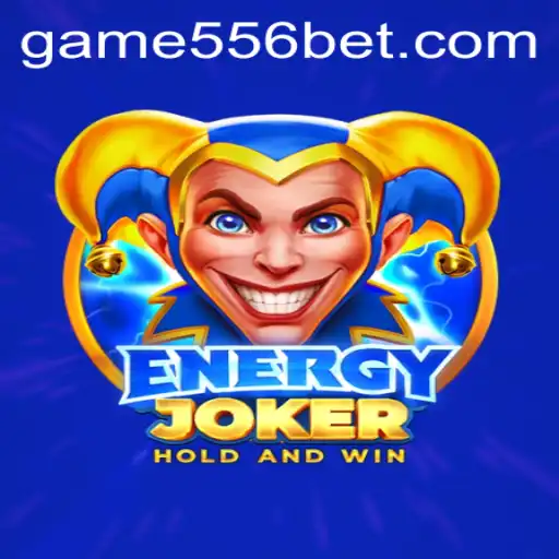 Discover the Excitement of EnergyJoker: A New Gaming Experience with 556bet